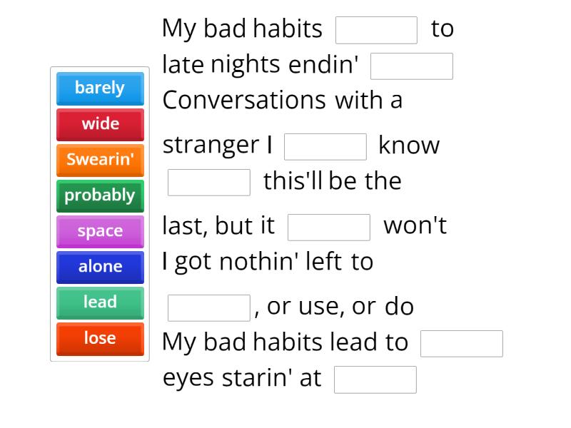 Bad habits song - Complete the sentence