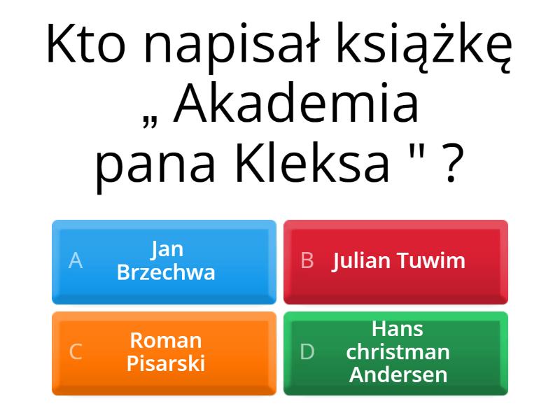 Pytania Z Lektury „ Akademia Pana Kleksa " - Quiz