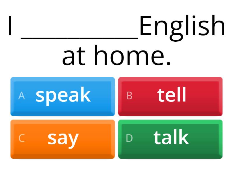 Say, Tell, Speak, Talk - Quiz