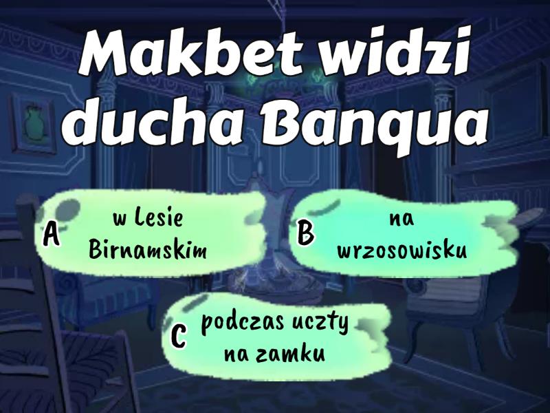 Przeczuwając Koniec Swego Losu Makbet Pragnie Zginąć