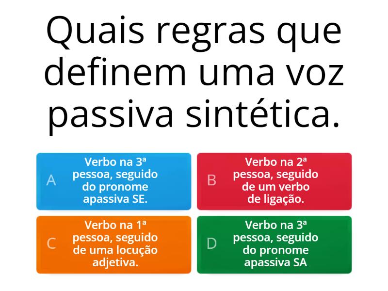 Regra da Voz passiva sintética. - Questionário
