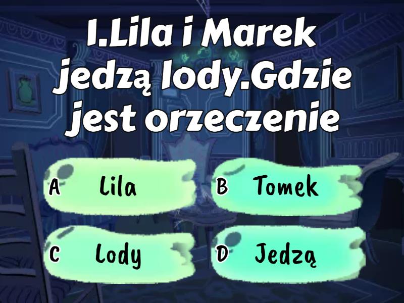 Podmiot I Orzeczenie Klasa 2 Gimnzajum Sprawdzian podmiot i orzeczenie - Quiz