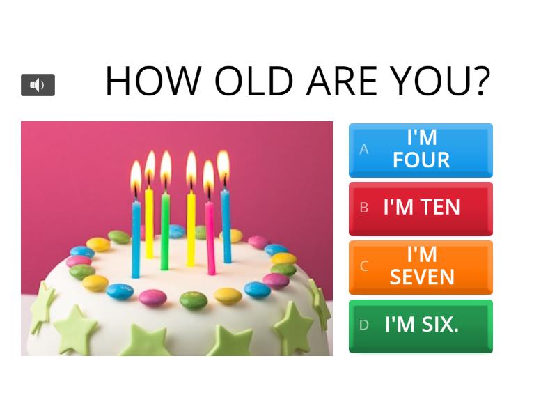 HOW OLD ARE YOU? - Quiz