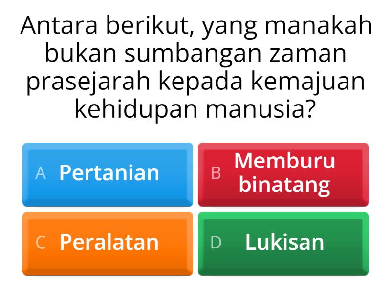 KESINAMBUNGAN SUMBANGAN ZAMAN PRASEJARAH KEPADA KEMAJUAN KEHIDUPAN ...