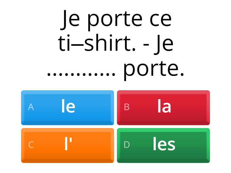 Les pronoms personnels ( C.O.D ) Quiz