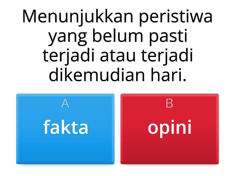 Fakta Dan Opini - Kuis