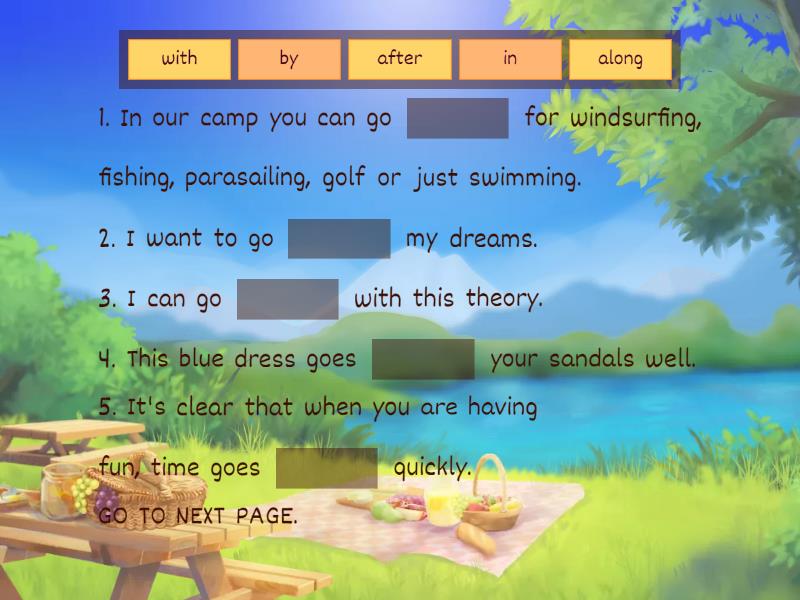 Phrasal verbs (go, live, let) - Complete the sentence