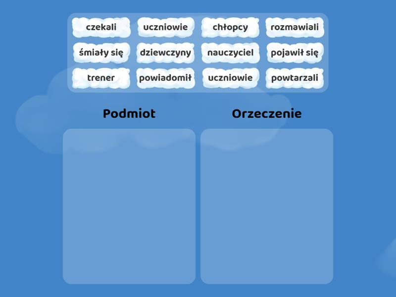 Podmiot I Orzeczenie ćwiczenia Klasa 5 Podmiot i orzeczenie - Podziel na kategorie