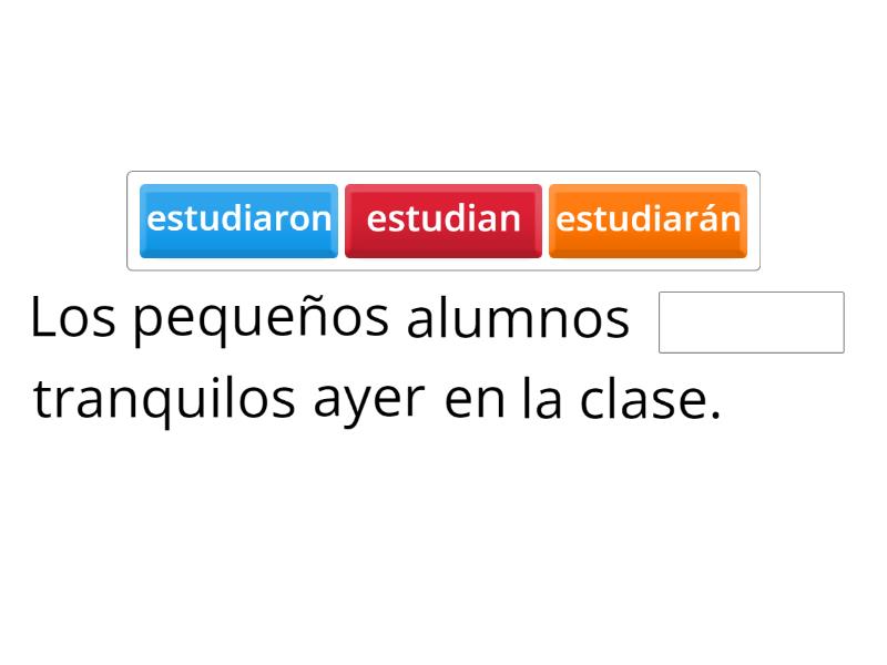 Verbos Complete the sentence