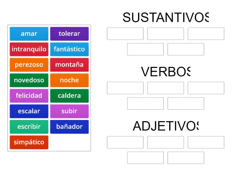 Identificar Sustantivos Verbos Y Adjetivos Ordenar Por Grupo