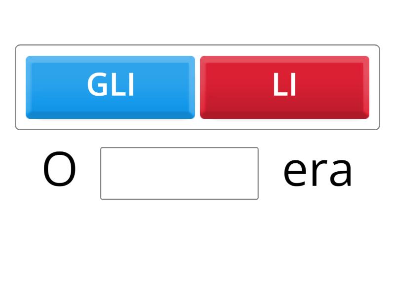 COMPLETA LE PAROLE INSERENDO GLI-LI. Classe terza- italiano - Missing word