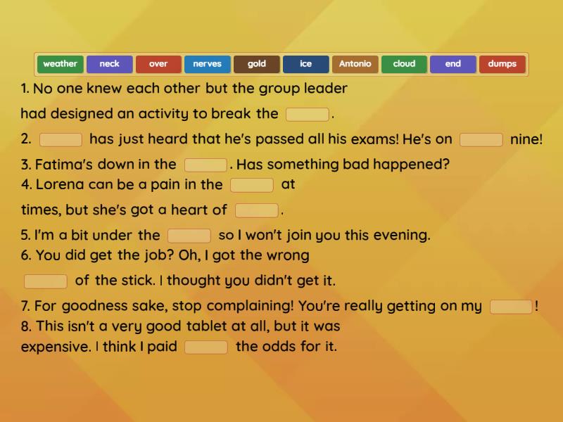 Roadmap B2 6A Idioms Ext Gap Fill Complete the sentence