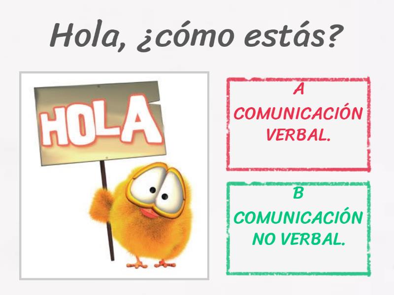 COMUNICACIÓN: Comunicación Verbal Y No Verbal - Quiz