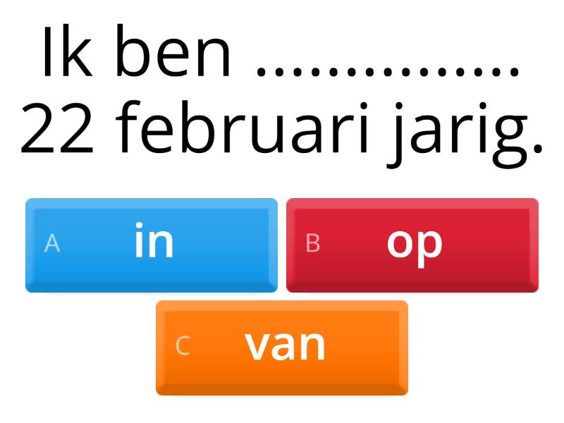 Voorzetsels Van Tijd. - Quiz