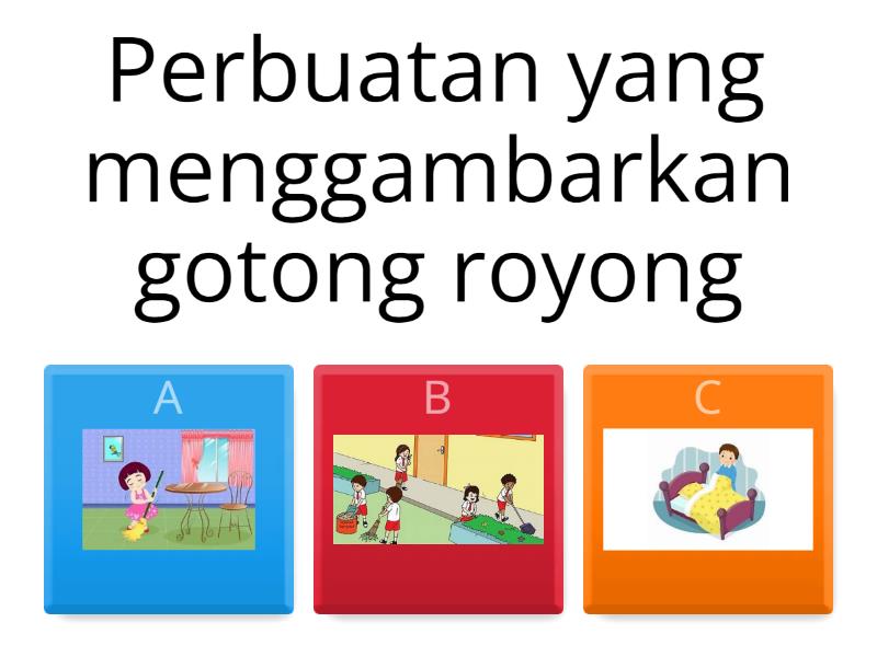 Proyek Pendidikan Pancasila Tema "Gotong Royong". - Quiz