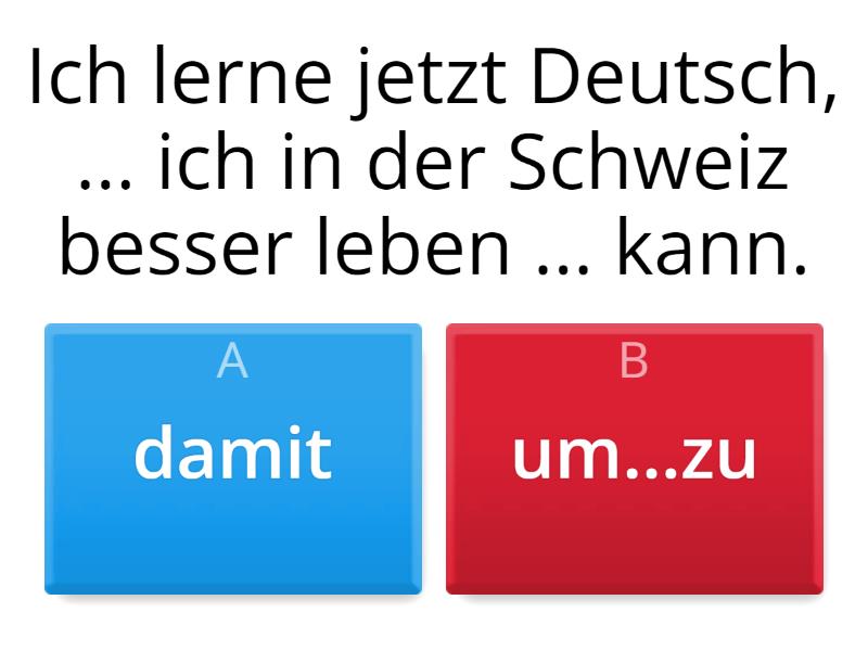 Schritte 5 L. 6 Schritt B Damit / Um...zu - Вікторина