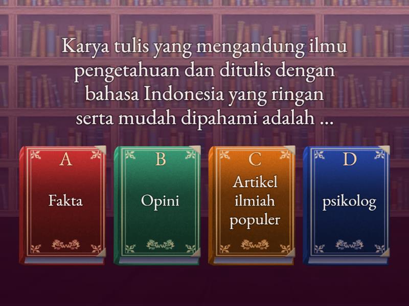 KARYA ILMIAH POPULER - Quiz