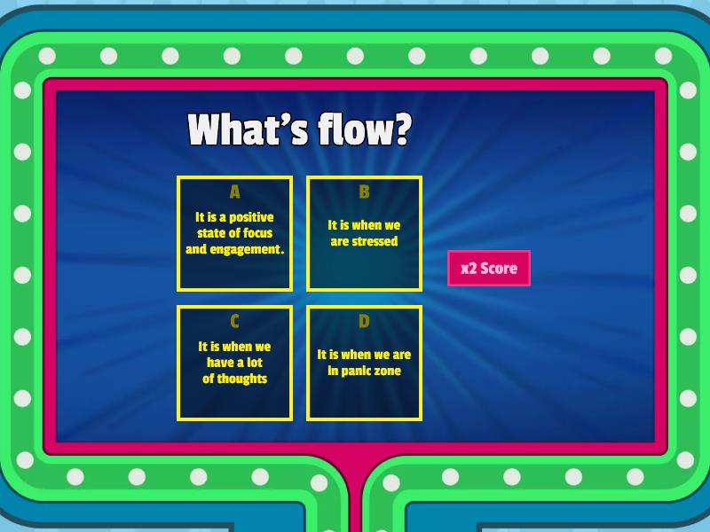 Wellbeing. Understanding flow - Gameshow quiz