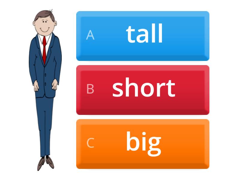 tall, short,big,... - Quiz