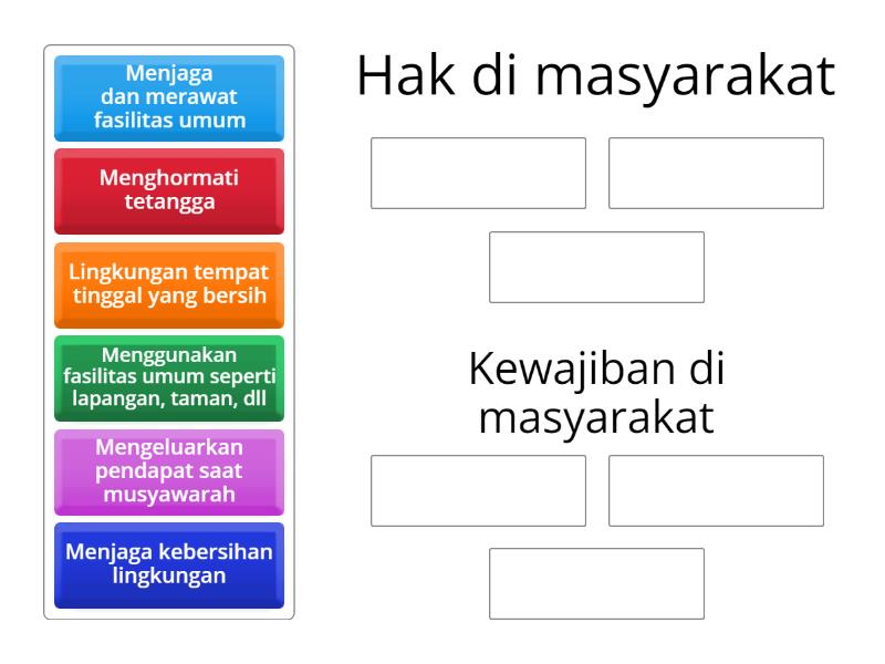 Hak dan Kewajiban di Lingkungan Masyarakat - Group sort