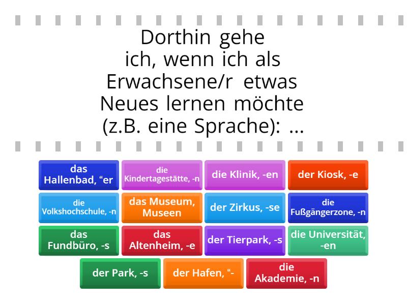 Dorthin gehe ich, wenn... - Find the match