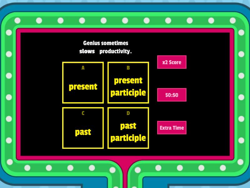 Present, Present Participle, Past, Past Participle - Gameshow Quiz