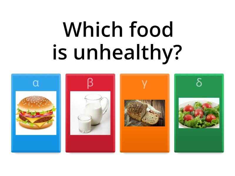 HEALTHY AND UNHEALTHY FOOD - Quiz