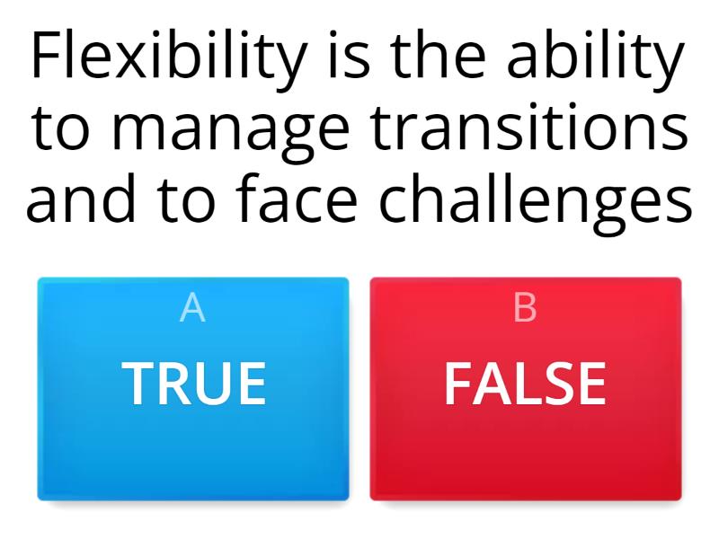 FLEXIBILITY Quiz