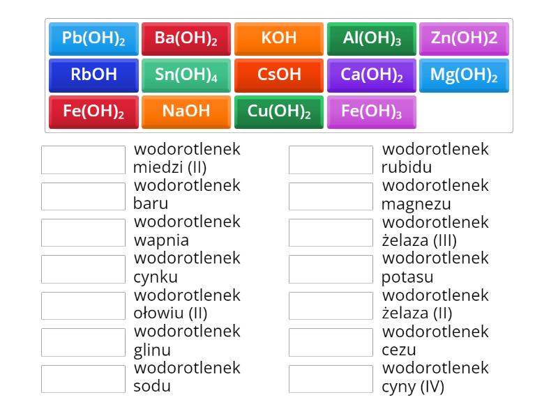 Wzory I Nazwy Wodorotlenków Wodorotlenki- wzory i nazwy - Match up