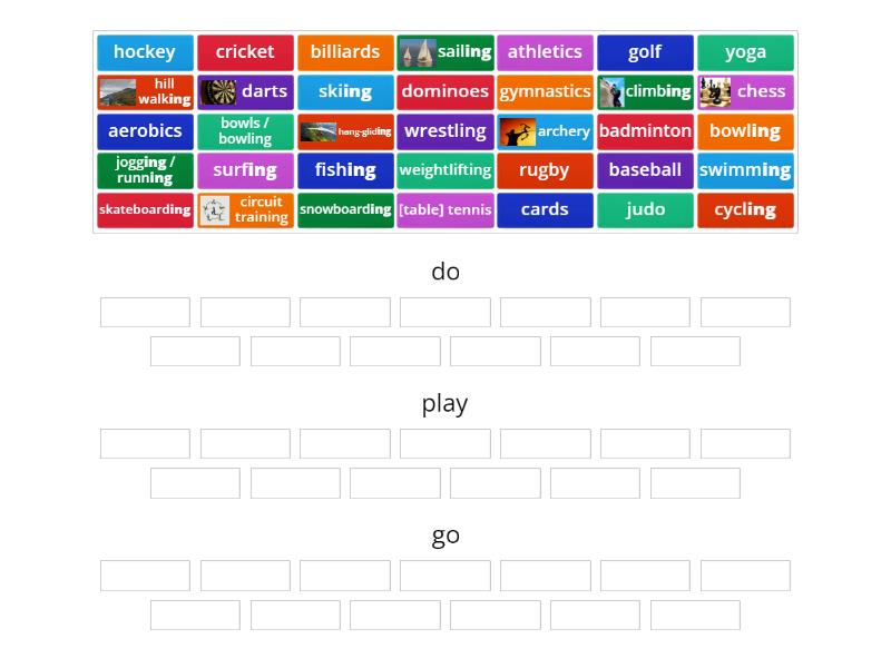 Sports: verbs collocations with PLAY or DO or GO: sort - Group sort