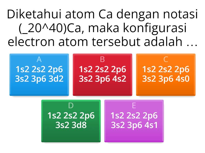 diketahui-atom-ca-dengan-notasi-20-40-ca-maka-konfigurasi-electron