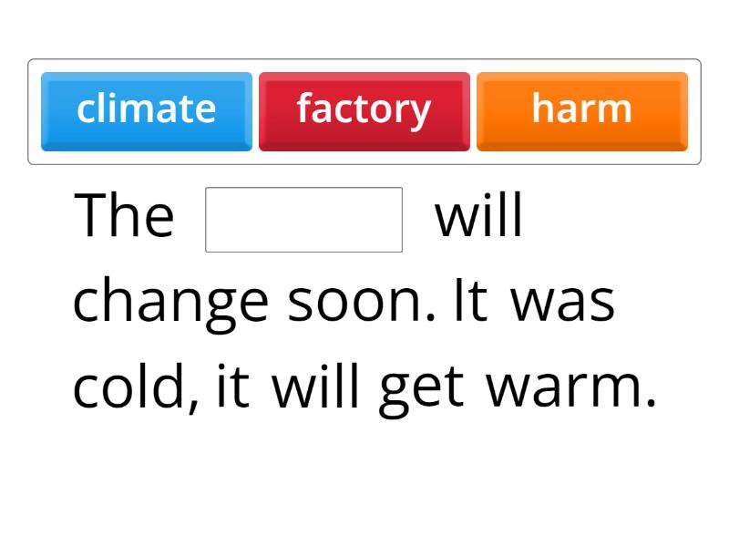 Climate - Complete the sentence