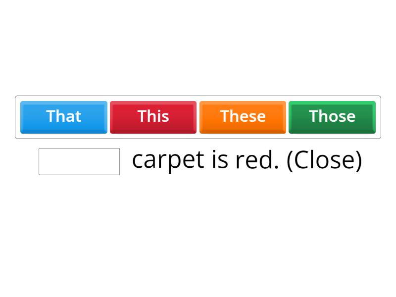 DEMONSTRATIVES IN INTERIOR DESIGN - Complete the sentence