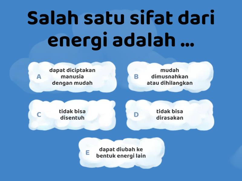 Soal Tentang Energi Dan Perubahannya - Quiz