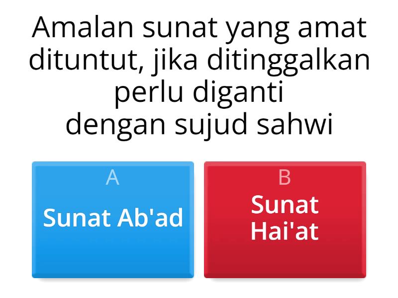 Sunat Ab'ad Dan Sunat Hai'at Tahun 3 - Quiz