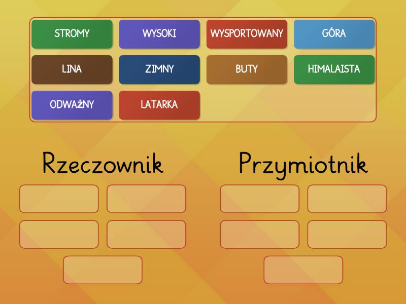 Rzeczowniki/ Przymiotniki - Posortuj