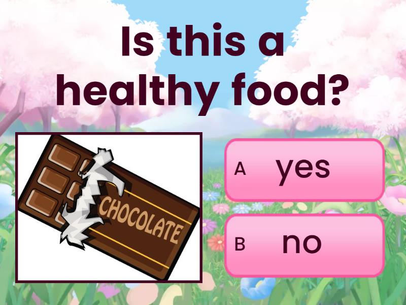 Healthy And Unhealthy Foods - Quiz