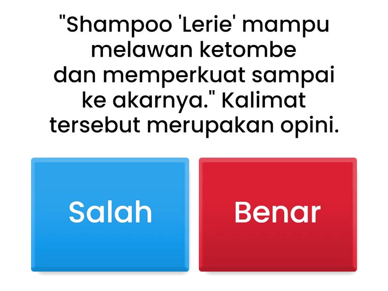 Kuis Kalimat Opini Dan Fakta - Quiz