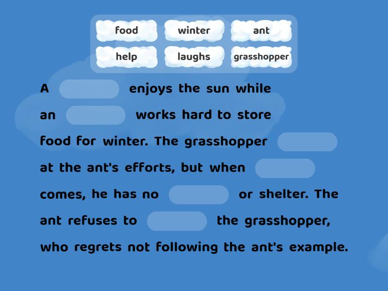 ant and grasshoper - Complete the sentence