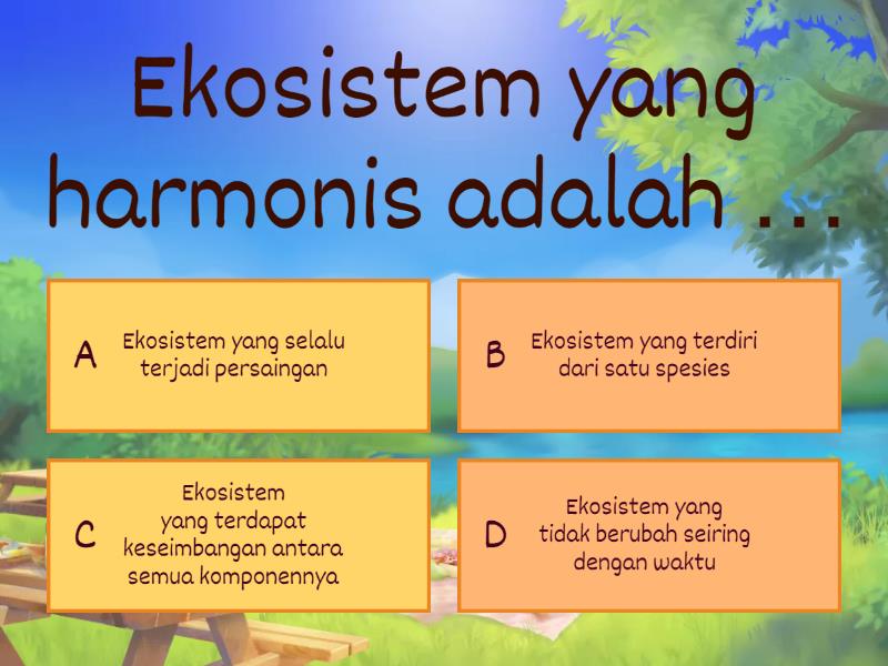 Soal Latihan IPAS Ekosistem Yang Harmonis - Cuestionario