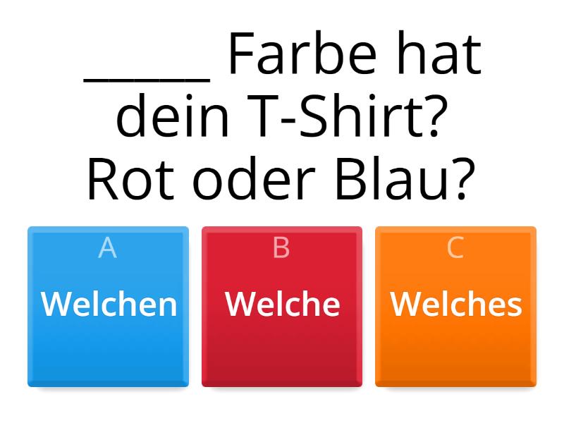 Welche? Welchen? Welches? Welcher? - Quiz