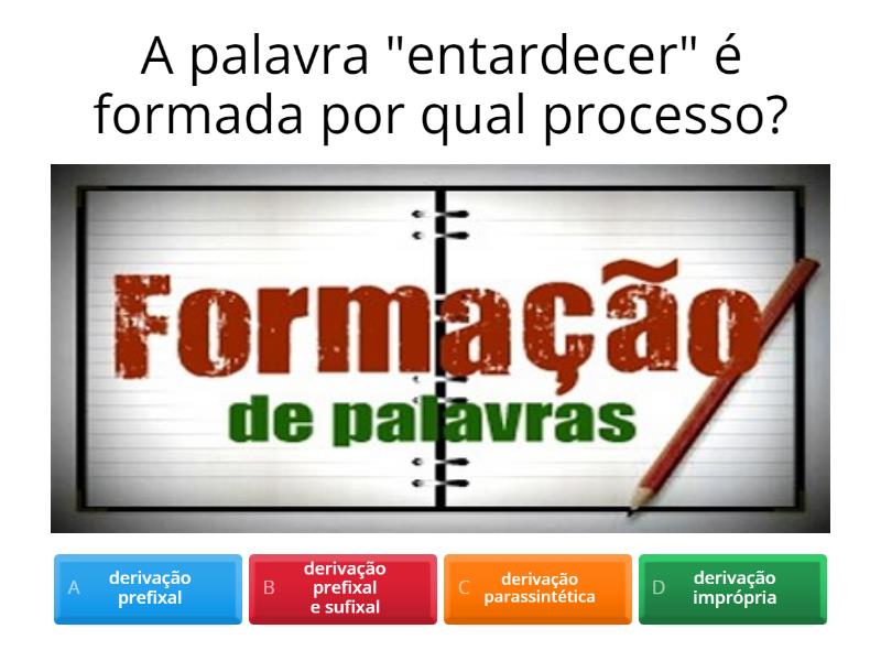 Estrutura e formação de palavras - Cuestionario