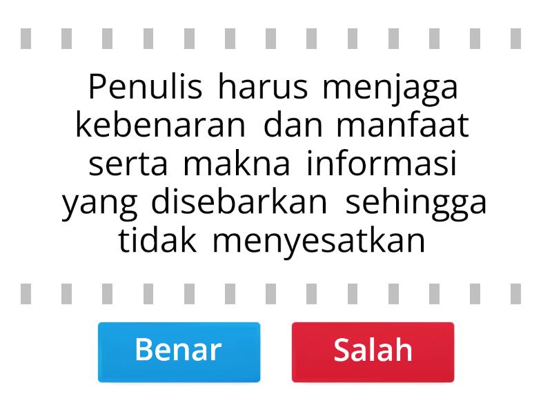 Pilihlah Jawaban "Benar" Atau "Salah" Pada Pernyataan Di Bawah Ini ...