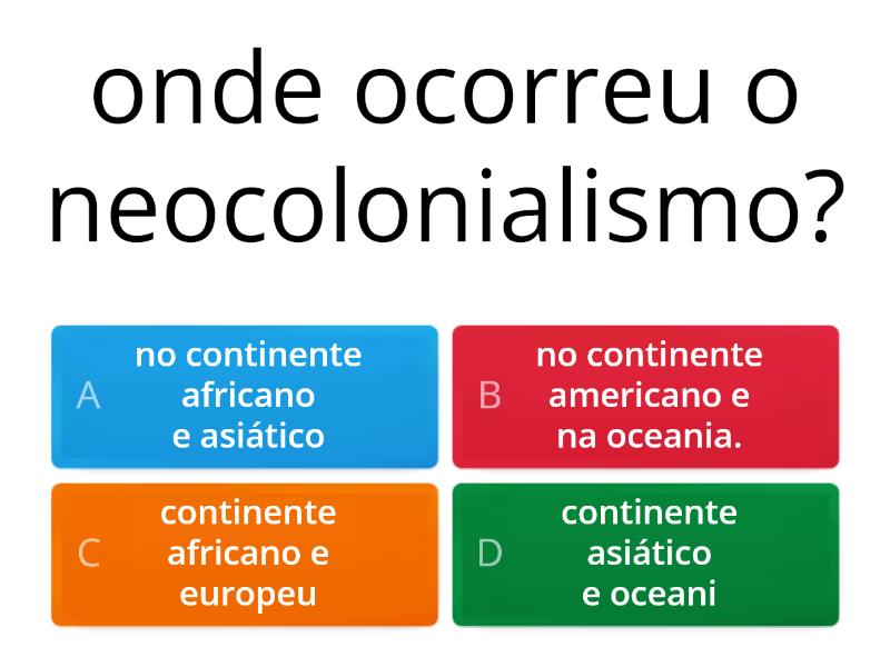 Neocolonialismo - Quiz