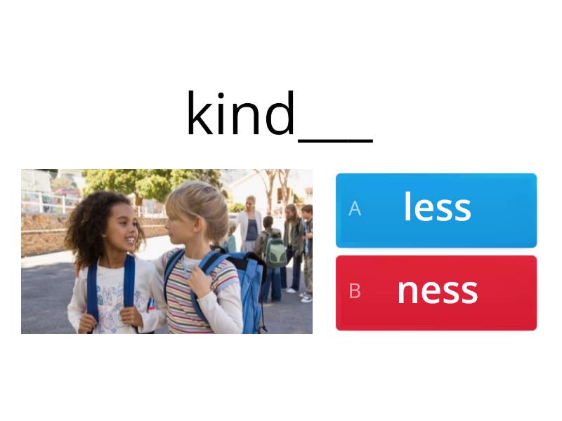 Lesson 20 - Ness/less- Wordwall - Quiz