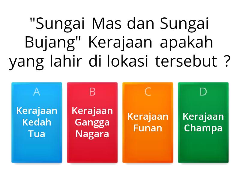 SEJARAH FORM 2 : BAB 1 (KERAJAAN ALAM MELAYU) - Questionário