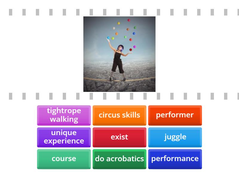 PT 1 UNIT 3F - Circus school - Find the match