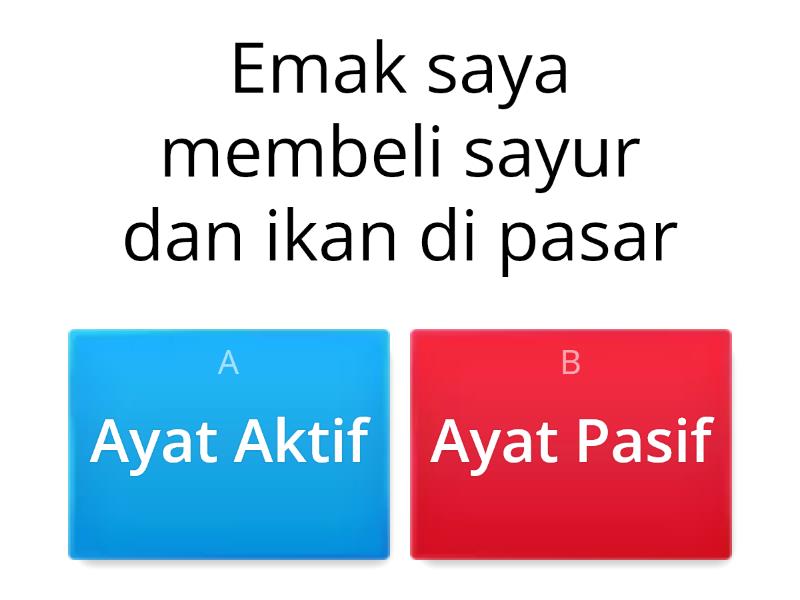 Ayat Aktif Dan Ayat Pasif - Quiz