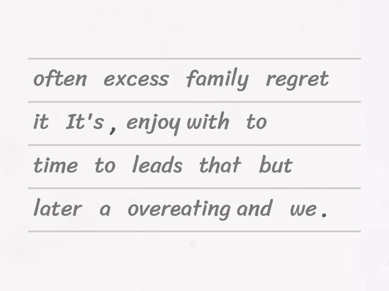 Binge eating sentences Unjumble