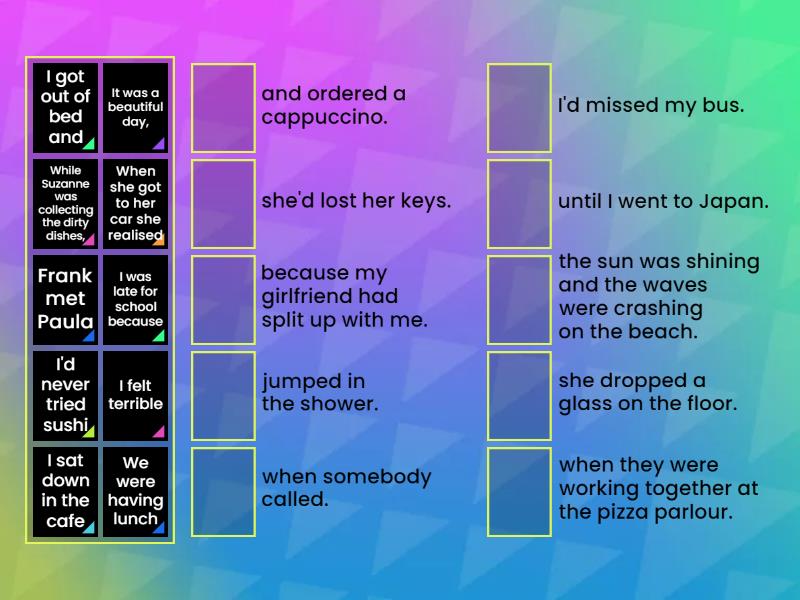 Narrative tenses. Matching parts of the sentences. - Match up
